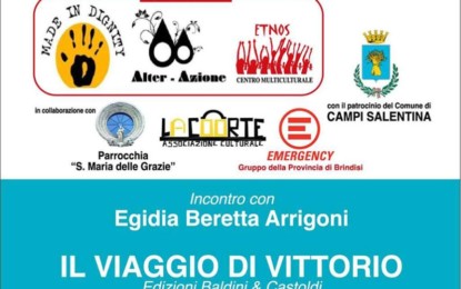 “Il Viaggio di Vittorio” di Egidia Beretta fa tappa a Campi Salentina