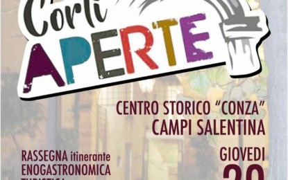 Centro storico in festa a Campi Salentina con l’evento “Corti Aperte”