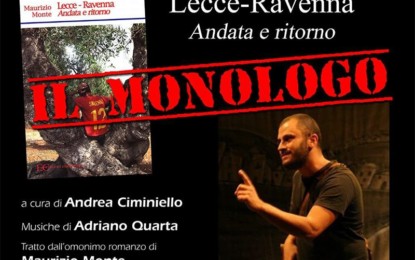 Il 18 agosto al Centro Polifunzionale di Squinzano va in scena “Lecce-Ravenna, andata e ritorno”