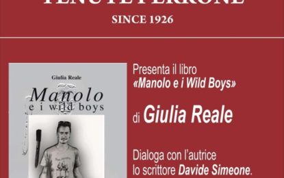 L’azienda “Tenute Perrone” di Campi Salentina ospita la presentazione del libro “Manolo e i Wild Boys” di Giulia Reale