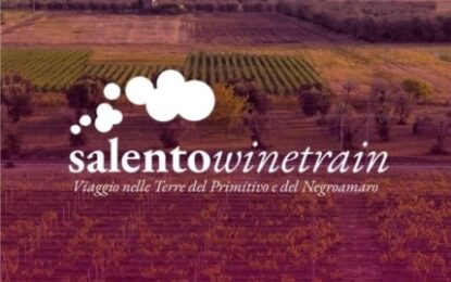 Inizia l’11 novembre il viaggio del Salento Wine Train: un’esperienza avvincente tra vini e territori